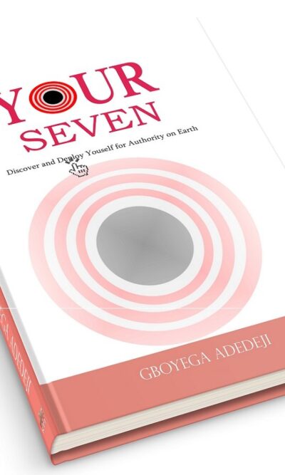 Your Seven: Discover and Deploy Your Authority on Earth